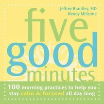 Five Good Minutes: 100 Morning Practices to Help You Stay Calm &amp; Focused All... - £7.01 GBP