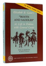 Elizabeth B. Custer Boots And Saddles New Edition 4th Printing - $45.19