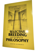 Selective Breeding and the Birth of Philosophy - Alamariu - Paperback - $14.73