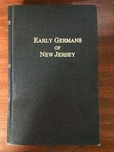 The early Germans of New Jersey: Their history, churches, and genealogies Chambe - £154.77 GBP