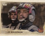 Rogue One Trading Card Star Wars #37 Blue Squadron - $1.97