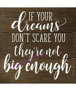 &quot;IF YOUR DREAMS DON&#39;T SCARE YOU THEY&#39;RE...&quot;  INSPIRATIONAL QUOTE PUBLICI... - $177.65 MXN