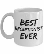 Receptionist Mug Reception Best Ever Funny Gift For Coworkers Novelty Gag Coffee - £13.28 GBP+