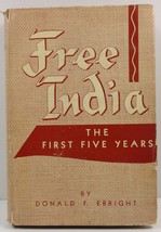 Free India: The First Five Years Donald F. Ebright 1954 HC/DJ - £5.50 GBP