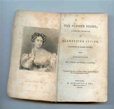 The Flower Faded Brief Memoir Clementine Cuvier 1st Edition 1838 Missing Cover - £37.70 GBP