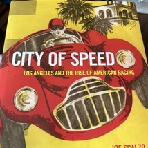 City Of Velocità: Los Angeles E The Rise Di Americana da Corsa Copertina... - $21.18