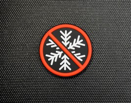 No Snowflakes Allowed GITD 3D PVC Morale Patch NO Snow Flakes Glow In Th... - £6.29 GBP