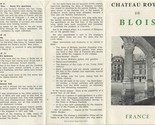 Chateau Royal de Blois Brochure Blois France  - $17.82