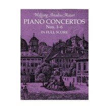 Piano Concertos Nos. 1-6 in Full Score Wolfgang Amadeus Mozart - £20.88 GBP