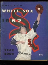 CHICAGO WHITE SOX OFFICIAL YEARBOOK 1957-FOX-DOBY-LOPEZ VG - $86.91