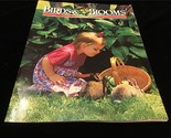 Birds &amp; Blooms Magazine June/July 2002 Outstanding Gardens - £7.16 GBP