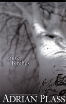 Silver Birches: A Novel by Adrian Plass / 2009 Christian Fiction Trade Paperback - £0.90 GBP