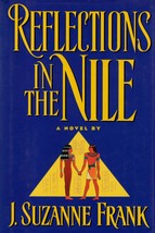 Reflections in the Nile by J. Suzanne Frank / Time Travel Romance hardcover  - £5.37 GBP