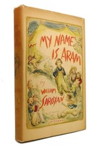 William Saroyan - Robert D. Graff MY NAME IS ARAM  1st Edition 3rd Printing - £154.05 GBP