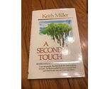 Second Touch Keith Miller A Christian Experience Renewal Jesus Relationship - $21.77