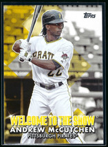 2022 Topps #WTTS-16 Andrew McCutchen Pittsburgh Pirates Welcome To The Show - £1.57 GBP