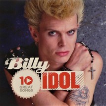 BILLY IDOL ~ 10 GREAT SONGS ~ CD ~ VG ~ Greatest Hits / Best Of ~ Eyes W... - £7.83 GBP