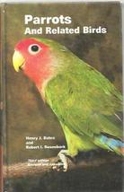 Parrots and Related Birds - Robert I. Busenbark and Henry J. Bates  - Very Good - £2.39 GBP