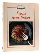Bon Appetit PASTA AND PIZZA Cooking With Bon Appetit Series 1st Edition 1st Prin - £54.42 GBP