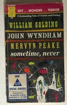 SOMETIME, NEVER William Golding Mervyn Peake John Wyndham  Ballantine SF pb - £8.56 GBP