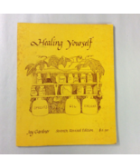 1980 Heal Yourself Joy Gardner Natural Remedies Paperback Illustrated - £3.88 GBP