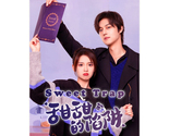 Sweet Trap (2024) Chinese Drama - $67.00