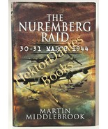 The Nuremberg Raid by Martin Middlebrook (2009 Hardcover) - £13.03 GBP