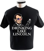 Drinking Like Abe Lincoln 4th July Independence Day Tshirt - £13.54 GBP+