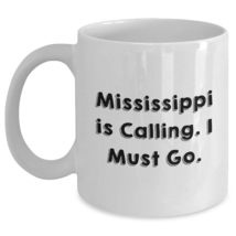 Mississippi Calling Gifts from Friends for Mississippi Birthday Unique White Cof - £13.38 GBP+