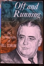 Off and Running 1959-1st Edition-autobiography of sportswriter Bill Corum-har... - £52.52 GBP