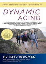 Dynamic Aging: Simple Exercises for Whole-Body Mobility [Paperback] Bowm... - $5.92
