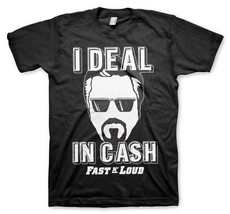 Fast N&#39; Loud I Deal In Cash Richard Rawlings Official Tee T-Shirt Mens Unisex - £28.60 GBP