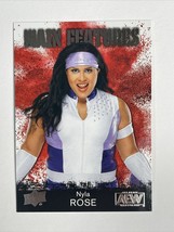2021 Upper Deck All Elite Wrestling #MF-21 Nyla Rose Main Features  AEW - £1.38 GBP