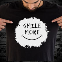 Smile More Tshirt, Love, Graphic Tee, Inspirational Shirt, Men&#39;s TShirt,... - £18.88 GBP+