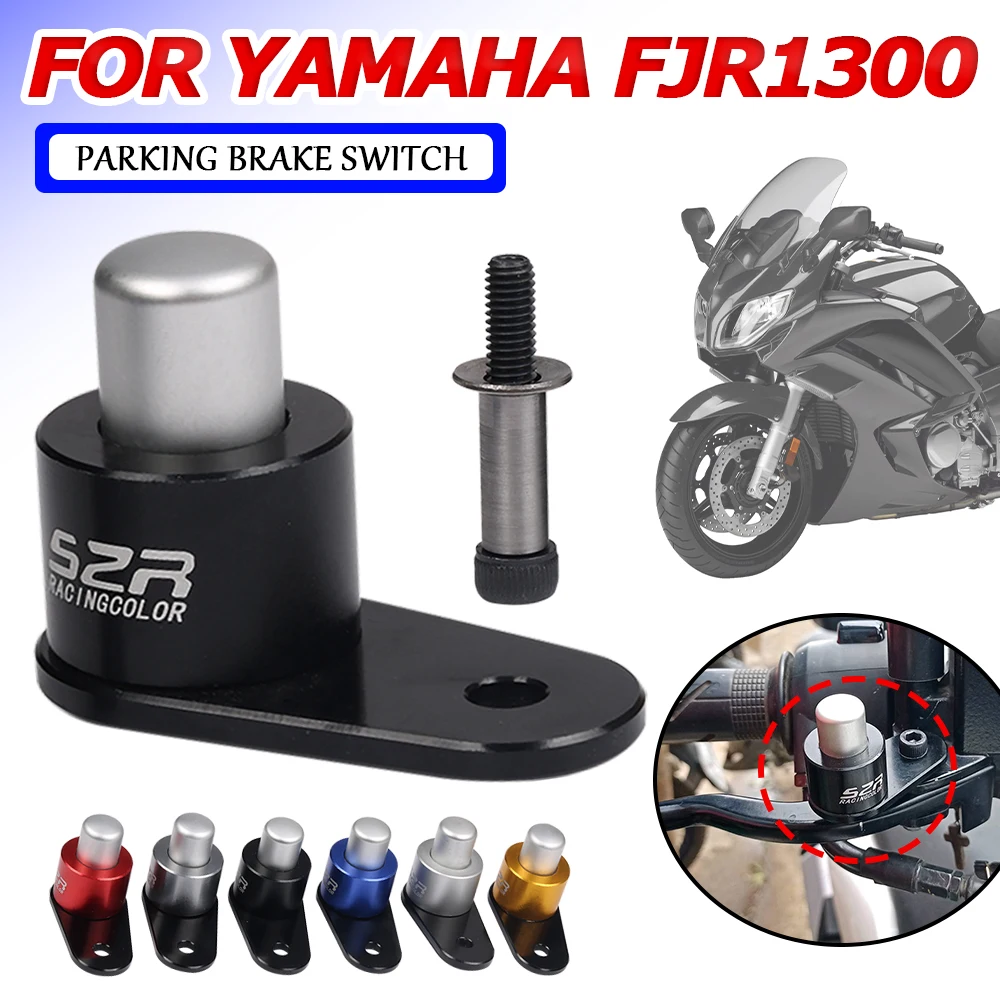 For Yamaha FJR1300 FJR 1300 FJR 2019 Motorcycle Accessories Parking Brake Switch - £12.65 GBP+