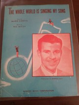 The Whole World Is Singing My Song - 1946 sheet music, Dennis Day photo ... - $26.32 CAD