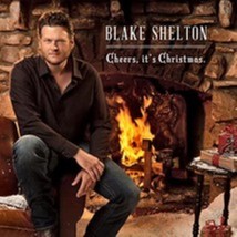 Cheers, it&#39;s Christmas by Blake Shelton Cd - £8.47 GBP