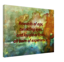 The Rewards of Age by John - 18 x 24&quot; Stretched Canvas Evocative Word Ar... - £66.97 GBP