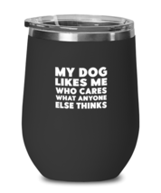 Dog Lover Wine Glass My Dog Likes Me Black-WG  - £22.10 GBP