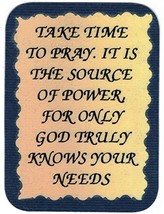 Take Time To Pray It&#39;s A Source Of Power 3&quot; x 4&quot; Love Note Inspirational... - £3.16 GBP