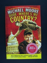 Dude, Where&#39;s My Country? Paperback by Michael Moore - £5.26 GBP