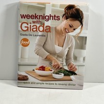 Weeknights with Giada SIGNED Giada De Laurentiis 1st/1st Hardcover 2012 - £23.97 GBP