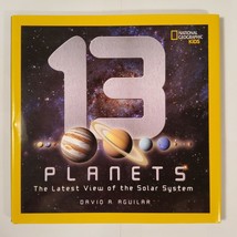 13 Planets The Latest View of the Solar System National Geographic Kids Aguilar - $17.83