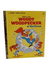 Woody Woodpecker At The Circus little golden book 4th printing 1981 - £3.11 GBP