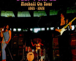 Deep Purple – Fireball On Tour 1971 - 1972 - Live CD - $69.99