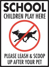 School Children Play Here! Please Leash Aluminum Dog Pooping Sign - 9&quot; x 12&quot; - £14.86 GBP