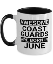 Coast Guards June Birthday Mug - Awesome - Funny 11 oz Two-tone Coffee Cup For  - £14.34 GBP