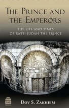 Koren The Prince and the Emperors: The Life and Times of Rabbi Yehudah HaNasi  - $28.61