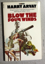 BLOW THE FOUR WINDS by Harry Arvay  (1977) Corgi UK terrorism paperback 1st - £10.31 GBP
