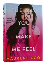 Maurene Goo The Way You Make Me Feel 1st Edition 1st Printing - £40.59 GBP